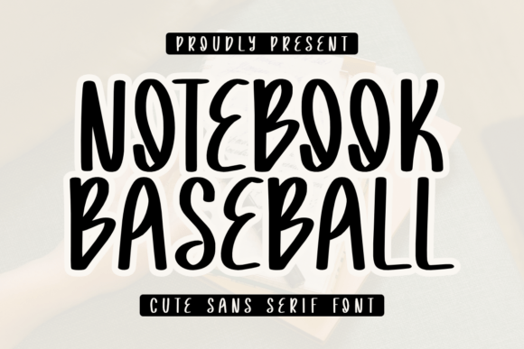 Notebook Baseball Font for Clear Campaign Design