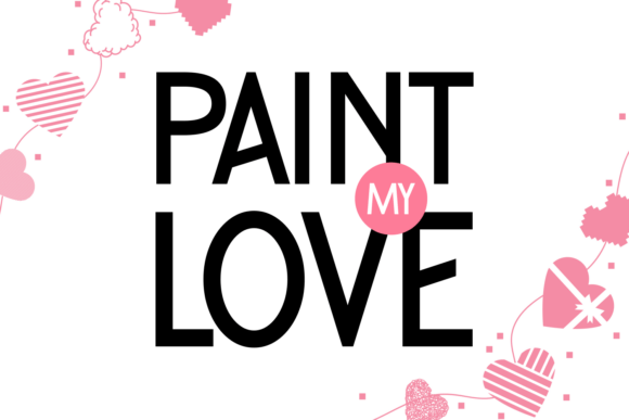 Paint My Love Typeface Review for Bold Branding